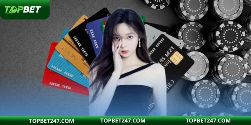 Các phương thức nạp tiền TOPBET đang có